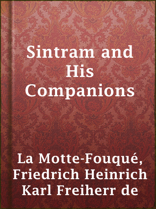 Title details for Sintram and His Companions by Friedrich Heinrich Karl Freiherr de La Motte-Fouqué - Available